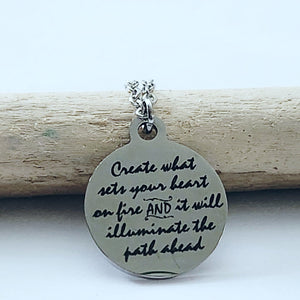 Create What Sets Your Heart On Fire - Charm Necklace