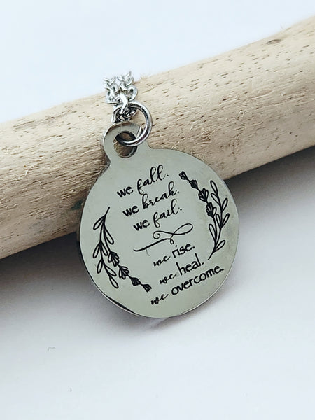 We Rise, We Heal, We Overcome - Charm Necklace