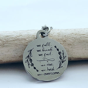 We Rise, We Heal, We Overcome - Charm Necklace