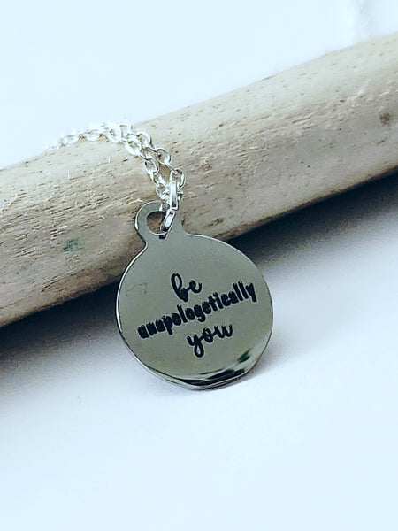 Be Unapologetically You - Charm Necklace