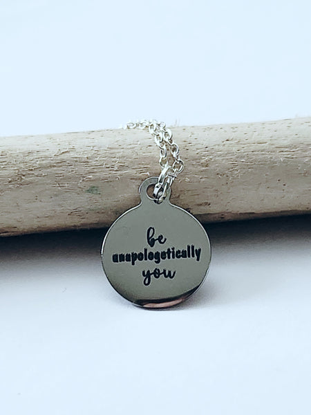 Be Unapologetically You - Charm Necklace